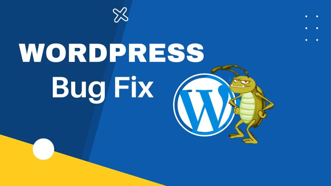 WordPress Bug Fixing